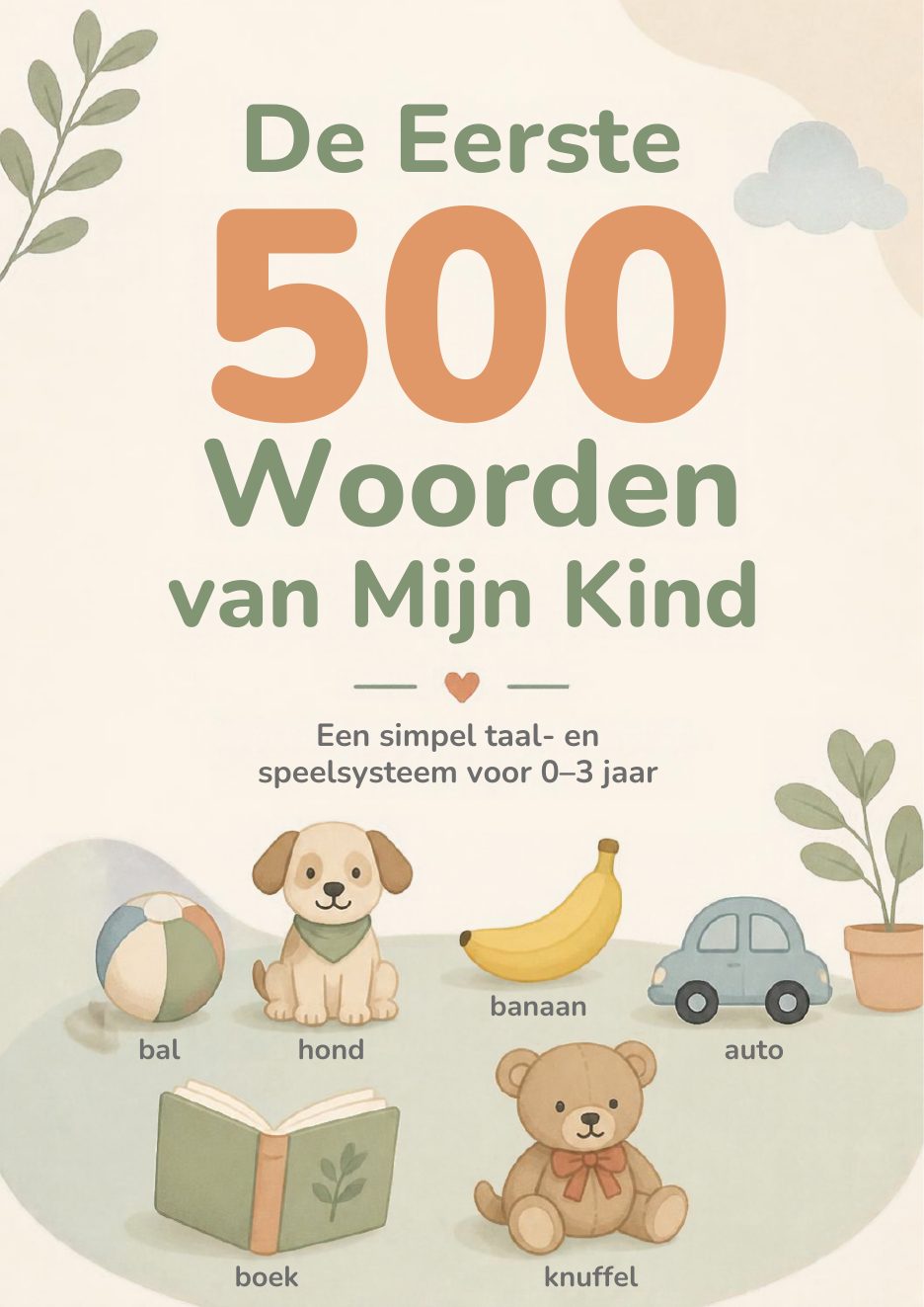 Voorkant van De Eerste 500 Woorden van Mijn Kind